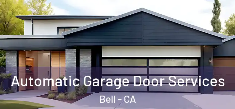  Automatic Garage Door Services Bell - CA