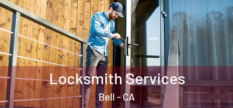  Locksmith Services Bell - CA