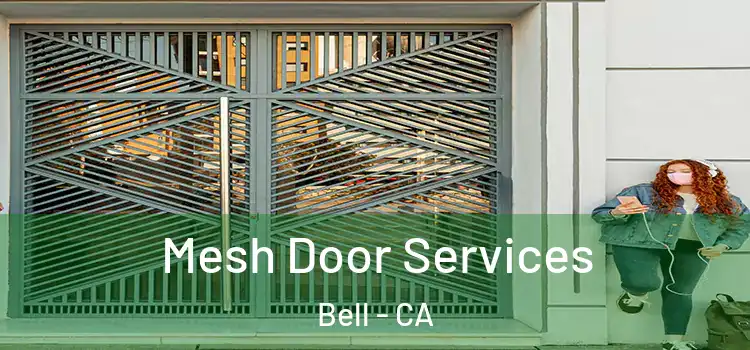  Mesh Door Services Bell - CA