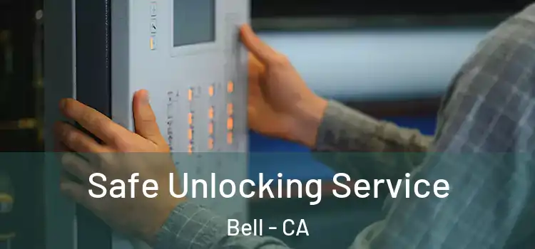  Safe Unlocking Service Bell - CA