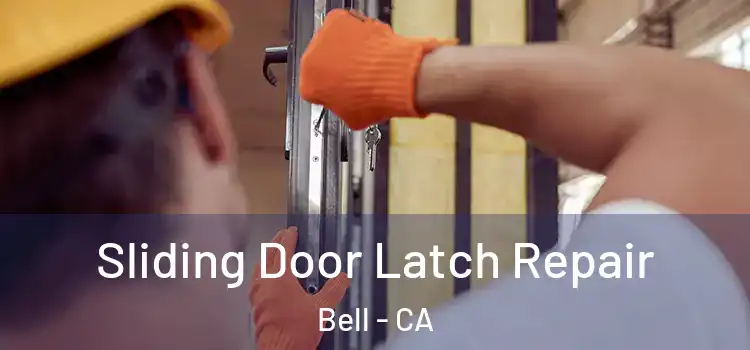  Sliding Door Latch Repair Bell - CA